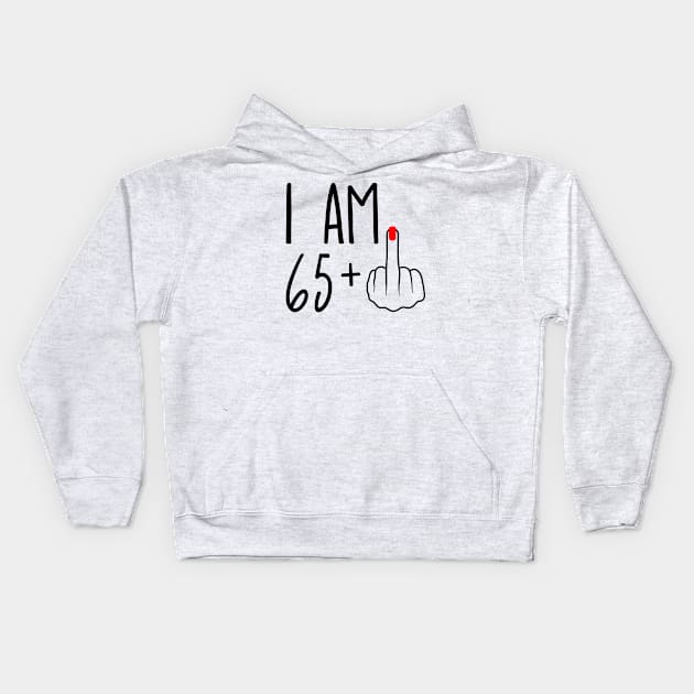 I Am 65 Plus 1 Middle Finger For A 66th Birthday Kids Hoodie by ErikBowmanDesigns